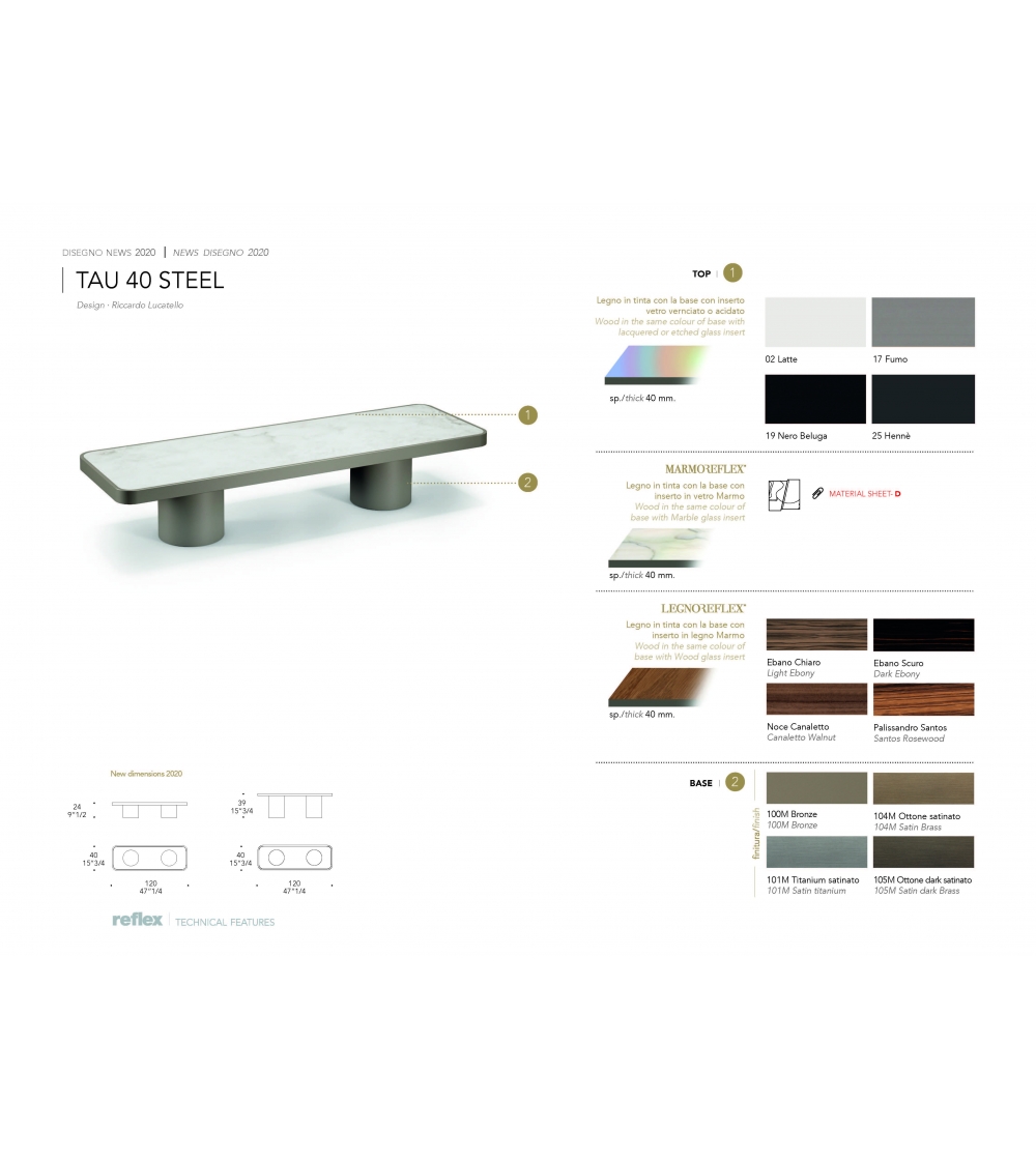 Banc Tau 40 Steel - Reflex