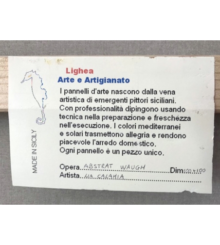 Quadro d'Autore di Lia Calamia opera Abstrat Waugh